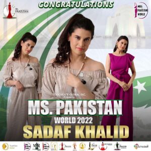 Dr. Sadaf Khalid - Ms. Pakistan World 2022 