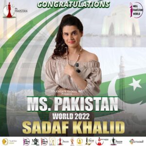 Dr. Sadaf Khalid - Ms. Pakistan World 2022 